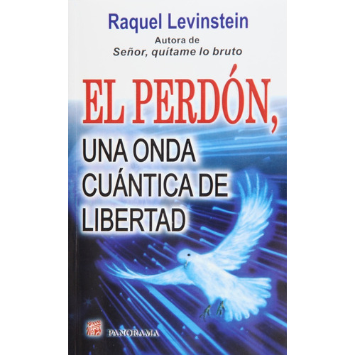 El Perdón Una Onda Cuántica De Libertad