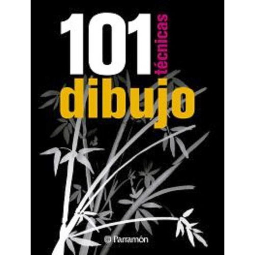 101 Técnicas Dibujo, De Vários Autores. Editorial Parramon En Español
