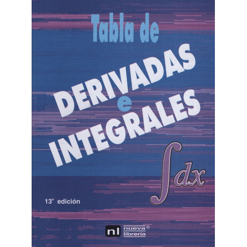 Libro Tabla De Derivadas E Integrales  13 Ed De Sanchez
