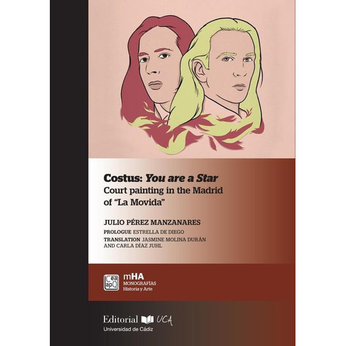 COSTUS: YOU ARE A STAR, de JULIO PEREZ MANZANARES. Editorial SERVICIO DE PUBLICACIONES DE LA UNIVERSIDAD DE CÁDIZ, tapa blanda en español