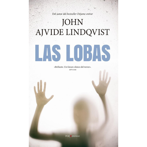 Las Lobas, de AJVIDE LINDQVIST,JOHN. Editorial Berenice, tapa blanda en español