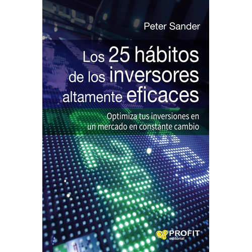 25 Habitos De Los Inversores Altamente Eficaces - P.sander