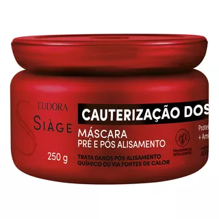  Máscara Eudora Siàge Cauterização Dos Lisos De 250ml 250g