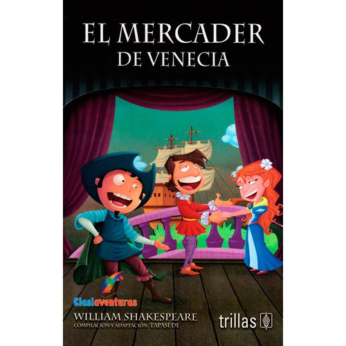 El Mercader De Venecia, De William Shakespeare (adaptación De Manpreet Tapasi De). Editorial Trillas, Tapa Blanda En Español