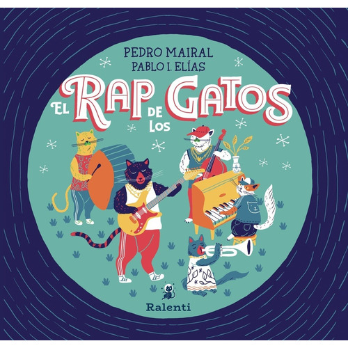 Rap De Los Gatos, El - Mairal, Elias