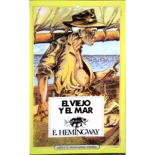 Ernest Hemingway - El Viejo Y El Mar - Libro Ilustrado