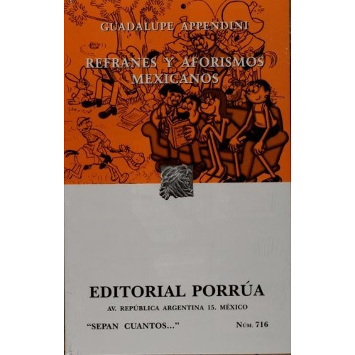 716. Refranes Y Aforismos Mexicanos, De Appendini, Guadalupe. Editorial Porrua, Tapa Blanda En Español, 2004