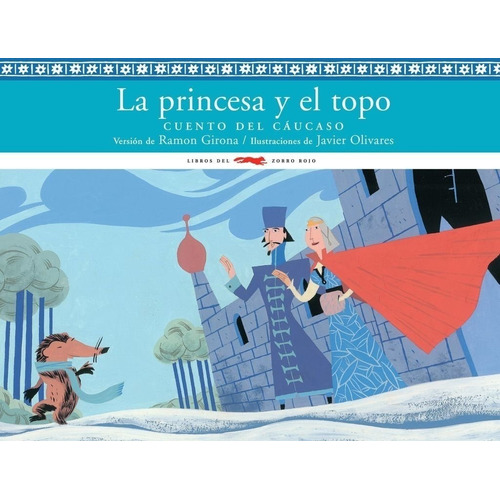 La Princesa Y El Topo - Ramon Girona - Zorro Rojo