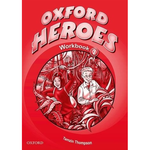 Oxford Heroes 2 - Wb, De Quintana, Jenny. Editorial Oxford En Inglés