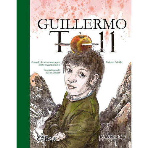 Guillermo Tell, De Schiller, Federico. Editorial Cangrejo Editores, Tapa Pasta Dura En Español