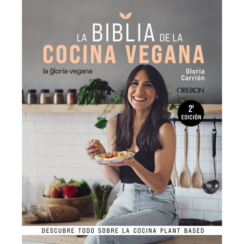 La Biblia de la cocina vegana, de CARRION MUÑIZ GLORIA. Editorial Anaya Multimedia, tapa dura en español, 2022