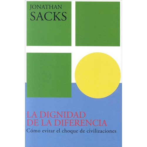 La Dignidad De La Diferencia - Jonathan Sacks