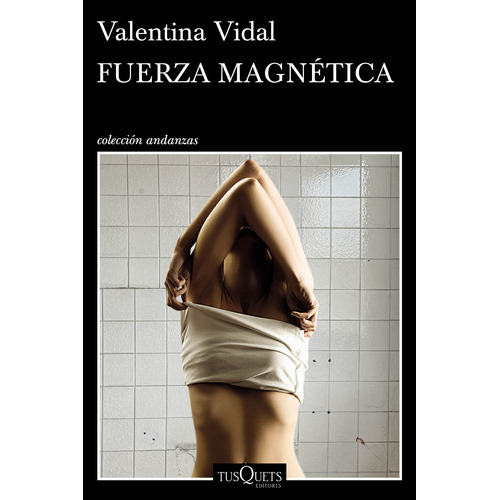 Fuerza Magnetica - Valentina Vidal