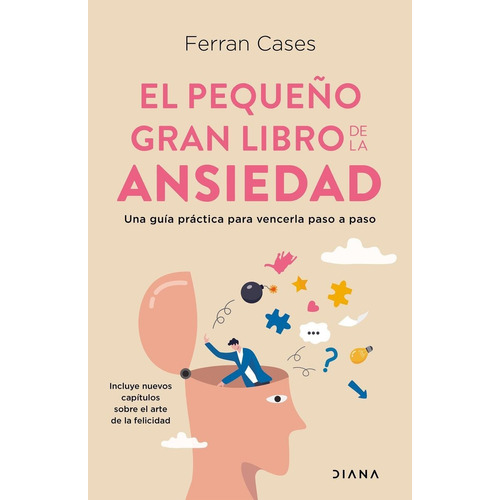Libro: El Pequeño Gran Libro De La Ansiedad. Ferran Cases. D