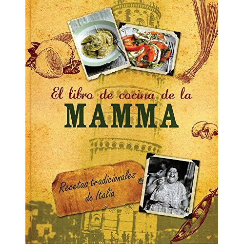 Libro De La Cocina De La Mamma,el, De Sin . Editorial Parragon, Tapa Blanda, Edición 1 En Español