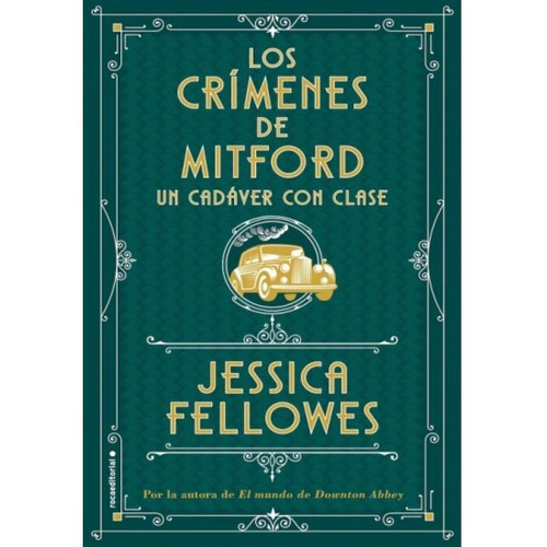 Un Cadáver Con Clase. Los Crímenes De Mitford 2 