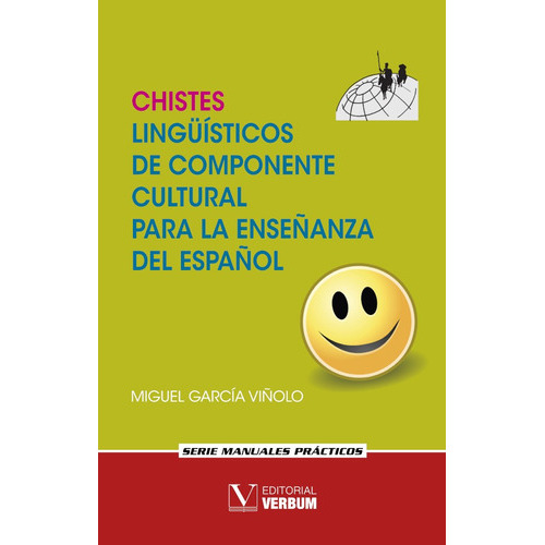 Chistes Lingüísticos De Componente Cultural Para La Enseñanza Del Español, De Miguel García Viñolo. Editorial Verbum, Tapa Blanda, Edición 1 En Español, 2019