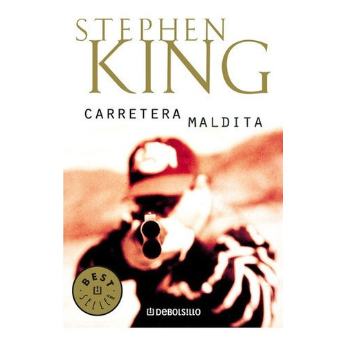 Carretera Maldita - Stephen King, De Stephen King. Editorial Debolsillo En Español