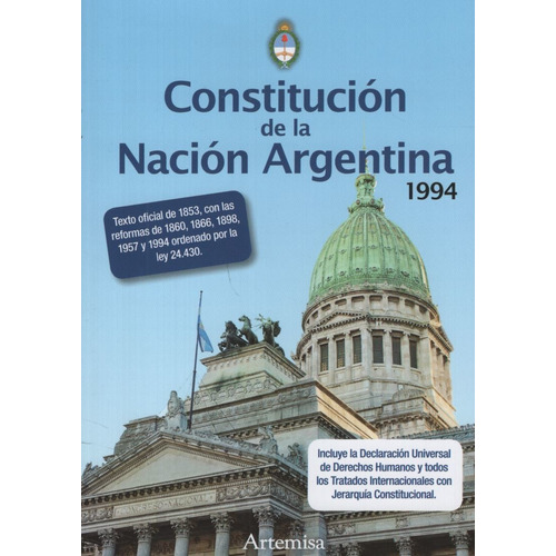 Constitucion De La Nacion Argentina + Tratados / Artemisa