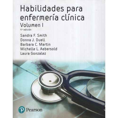 Habilidades Para Enfermeria Clinica Vol.1 (ed.latinoamericana) 9a.edición, De Smith, Sandra F.. Editorial Pearson, Tapa Blanda En Español, 2018