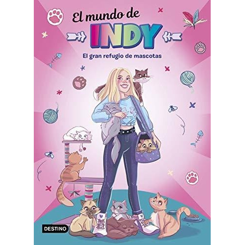 El Mundo De Indy 3. El Gran Refugio De Mascotas - Indy