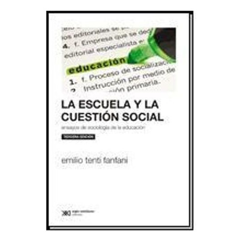 La Escuela Y La Cuestion Social (3ra.edicion)