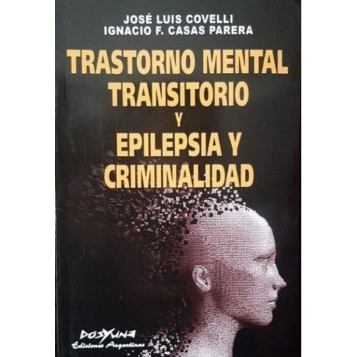 Trastorno Mental Transitorio Y Epilepsia Y Criminalidad - Co