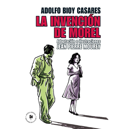 Libro La Invencion De Morel De Adolfo Bioy Casares