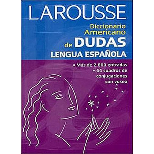 Diccionario americano de dudas lengua española, de Petrecca, Francisco. Editorial Larousse, tapa blanda en español, 2006