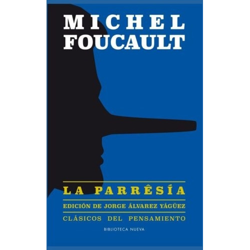 La parresia, de Foucault, Michel. Editorial Biblioteca Nueva, tapa blanda en español, 2017