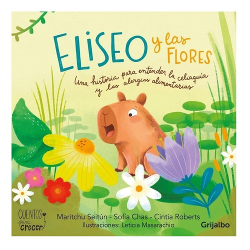 Libro Eliseo Y Las Flores - Maritchu Seitún - Grijalbo