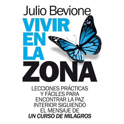 Vivir En La Zona, De Bevione, Julio. Editorial Arcopress, Tapa Blanda, Edición 1 En Español, 2018
