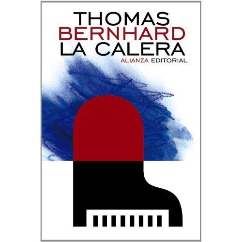 La Calera - Thomas Bernhard - Ed. Alianza