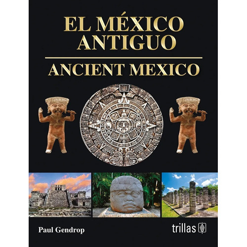 El México Antiguo  Ancient México Trillas