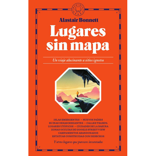 Lugares Sin Mapa, De Bonnett, Alastair. Editorial Blackie Books, Tapa Dura En Español