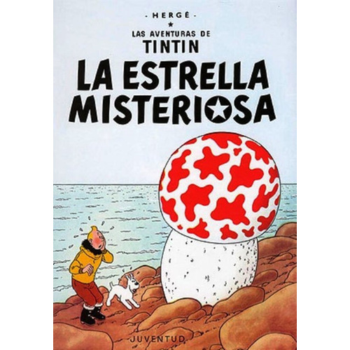 La Estrella Misteriosa - Aventuras De Tintin - Hergé