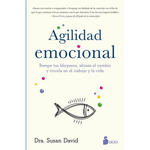 Agilidad emocional, de David, Susan. Editorial Sirio en español, 2018