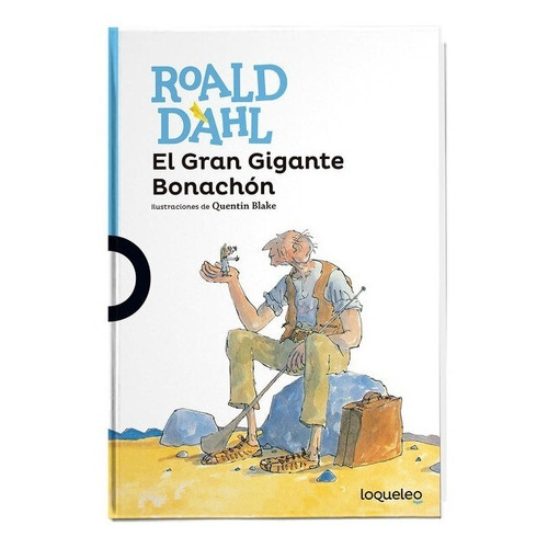 El Gran Gigante Bonachon / Roald Dahl