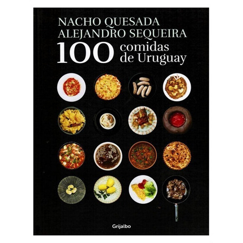 100 Comidas De Uruguay - Sequeira - Oferta Blackfriday