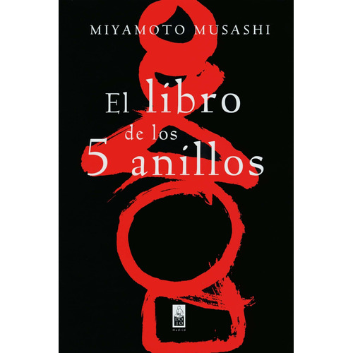 El Libro De Los 5 Anillos - Miyamoto Musashi