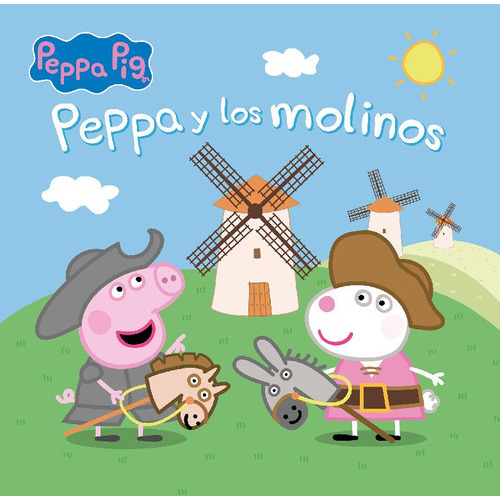 Peppa Pig - Peppa Y Los Molinos, De Hasbro., Vol. 1.0. Editorial Beascoa, Tapa Dura En Español, 2023