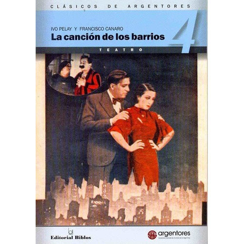 La Cancion De Los Barrios - Pelay Ivo Canaro Francisco