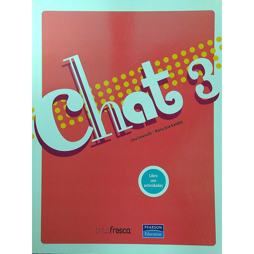 Chat 3 - Student's Book, De De Barros Souza, Luis Octavio. Editorial Pearson, Tapa Blanda En Inglés Internacional, 2006