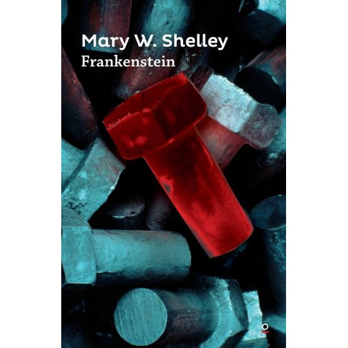 Frankenstein - Loqueleo Roja, de Wollstonecraft Shelley, Mary. Editorial SANTILLANA, tapa blanda en español, 2015