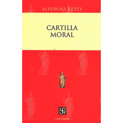 Cartilla Moral - Alfonso Reyes - - Original - Sellado
