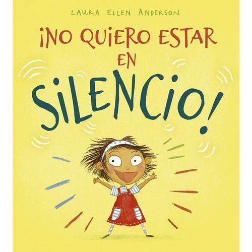 Libro No Quiero Estar En Silencio! - Anderson, Laura Ellen