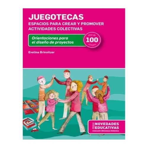 Libro Juegotecas - Espacios Para Crear Y Promover Actividade