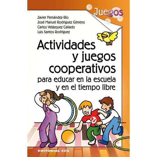 Actividades Y Juegos Cooperativos Para Educar En La Escue...