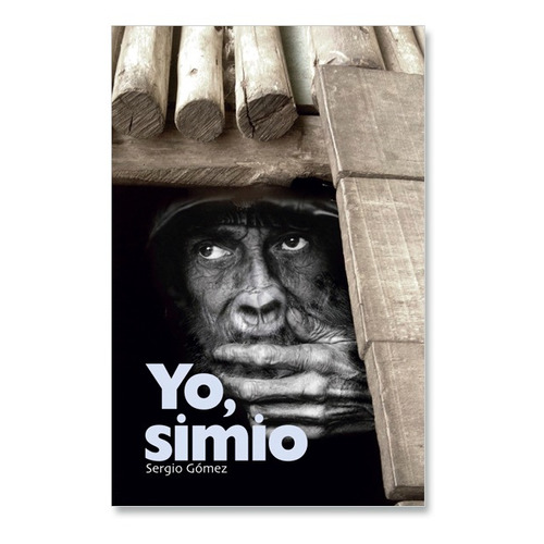 Yo, Simio / Sergio Gomez