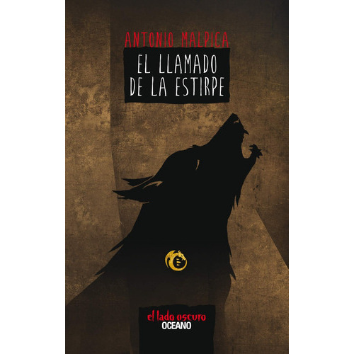 El Llamado De La Estirpe, De Antonio Malpica. Editorial Océano En Español